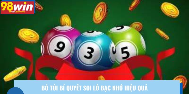 Bỏ túi bí quyết soi lô bạc nhớ hiệu quả Bỏ túi bí quyết soi lô bạc nhớ hiệu quả