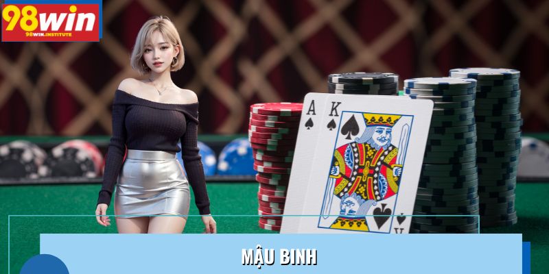 Mậu Binh 98WIN – Hơn 50.000 Cao Thủ Tranh Tài Mỗi Ngày
