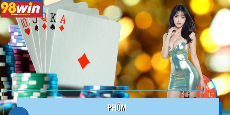 Chiến Thuật Chơi Phỏm Đỉnh Cao: Bí Quyết Xử Lý Bài Hoàn Hảo