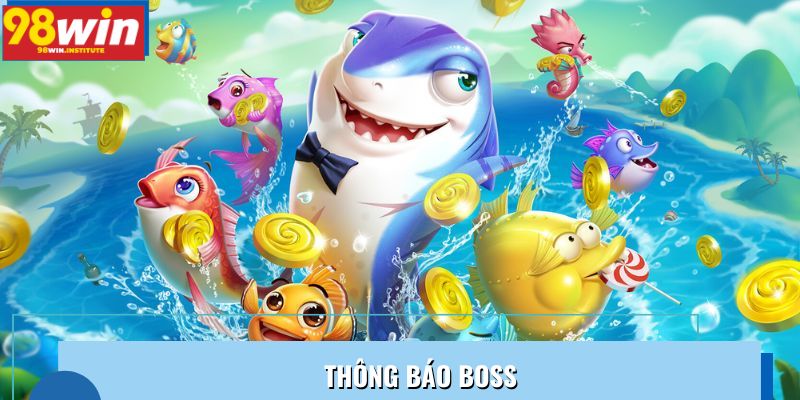 Thông báo Boss hiển thị âm thanh và rung trước khi xuất hiện