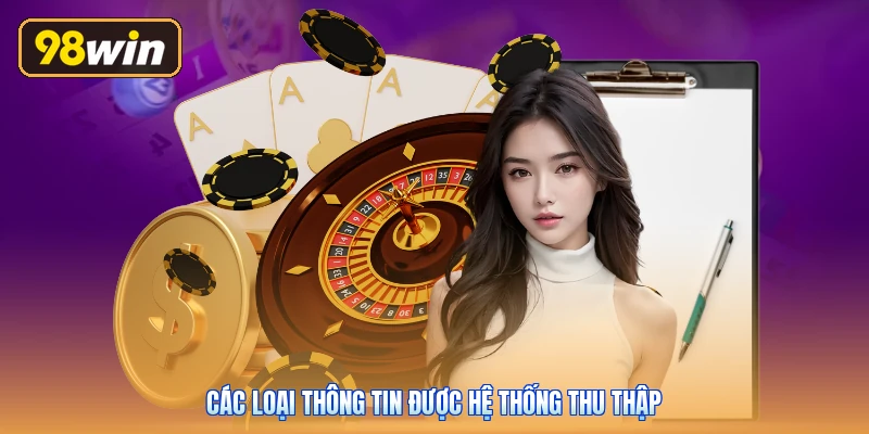 Các loại thông tin được hệ thống thu thập